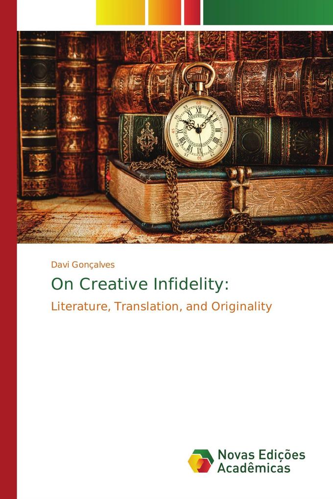 On Creative Infidelity: