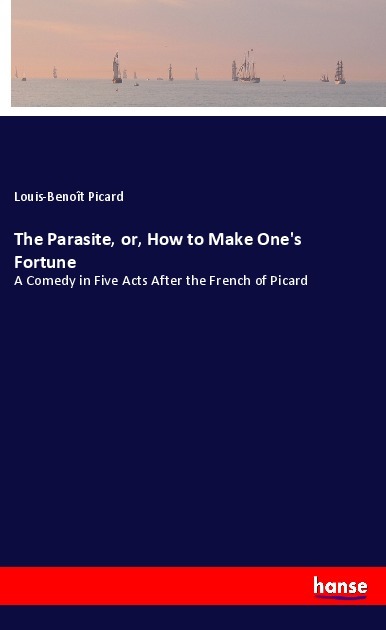 The Parasite or How to Make One's Fortune