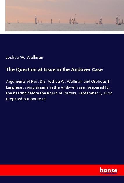 The Question at Issue in the Andover Case