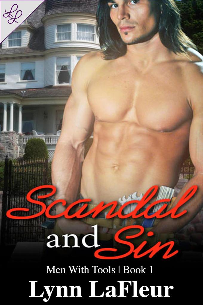 Scandal and Sin (Men With Tools #1)