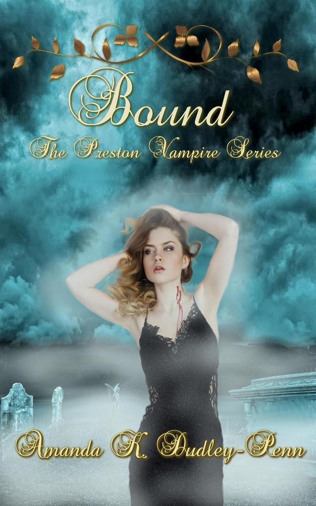 Bound (The Preston Vampire Series #1)