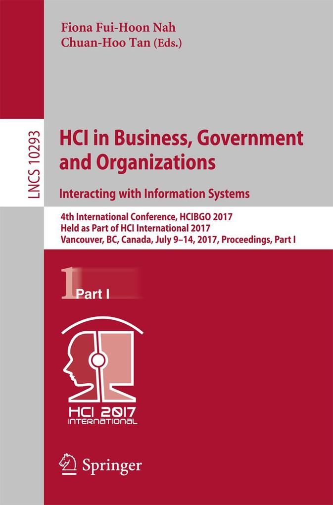 HCI in Business Government and Organizations. Interacting with Information Systems