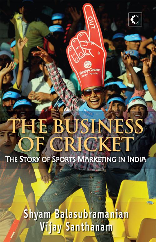 The Business Of Cricket