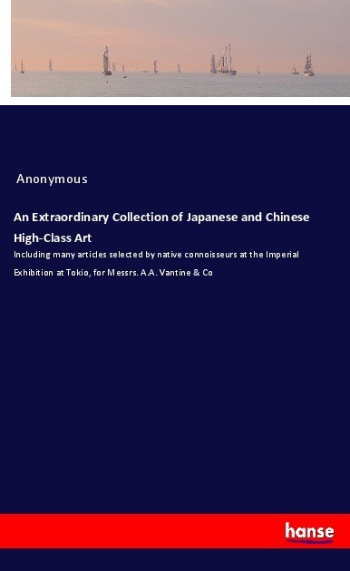 An Extraordinary Collection of Japanese and Chinese High-Class Art