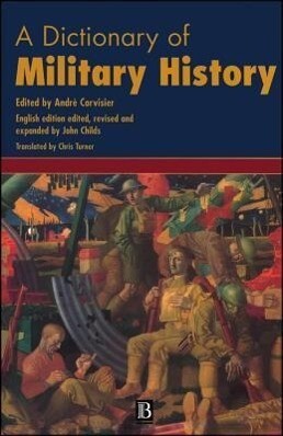 A Dictionary of Military History (and the Art of War)