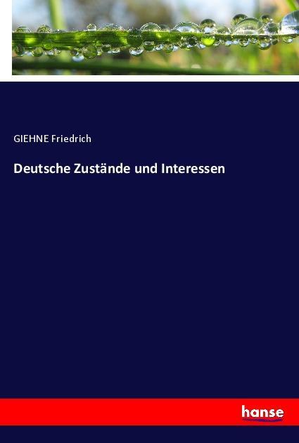 Deutsche Zustände und Interessen