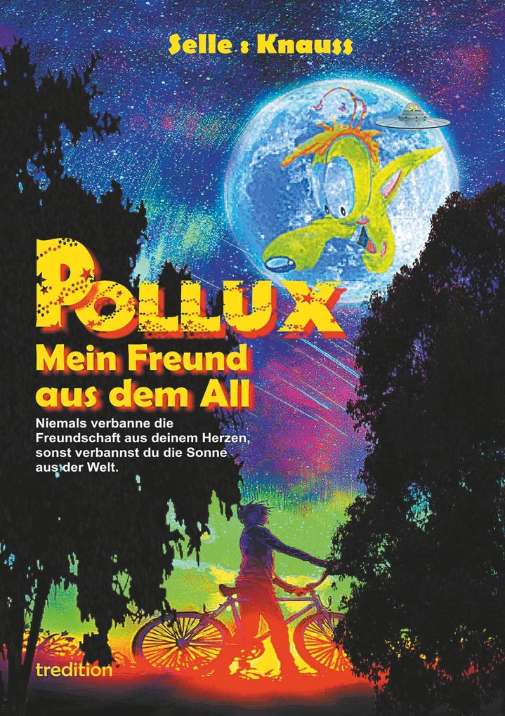 Image of POLLUX - Mein Freund aus dem All