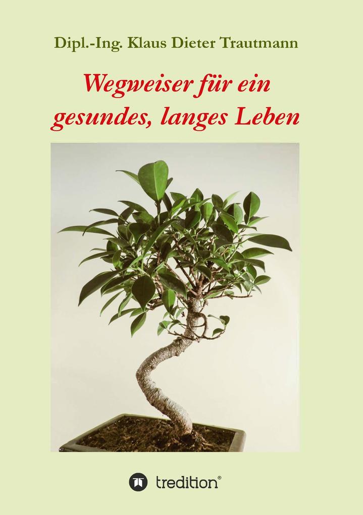 Wegweiser für ein gesundes langes Leben