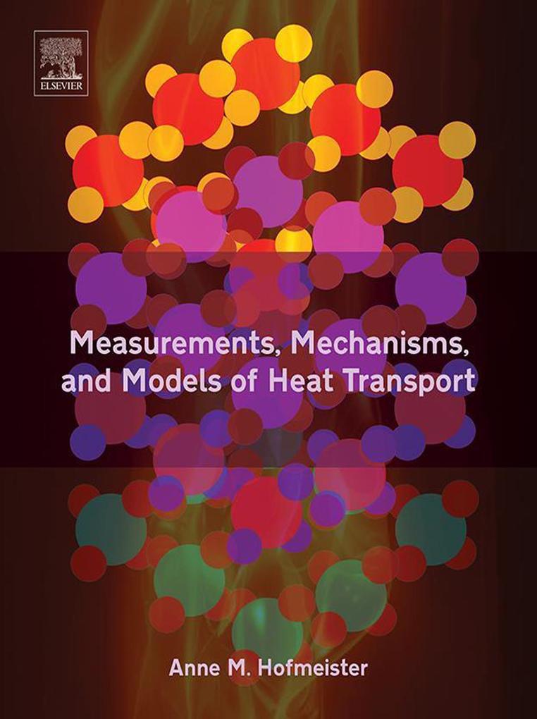 Measurements Mechanisms and Models of Heat Transport