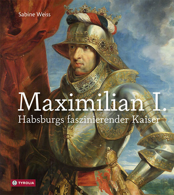 Maximilian I. - Sabine Weiss