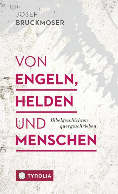 Image of Von Engeln Helden und Menschen