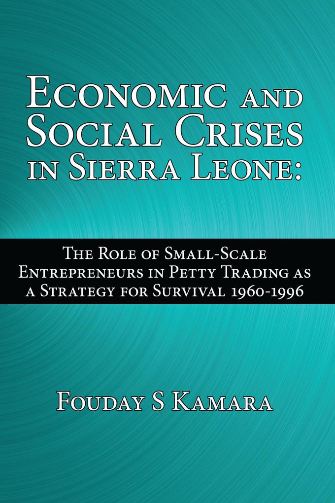 Economic and Social Crises in Sierra Leone:
