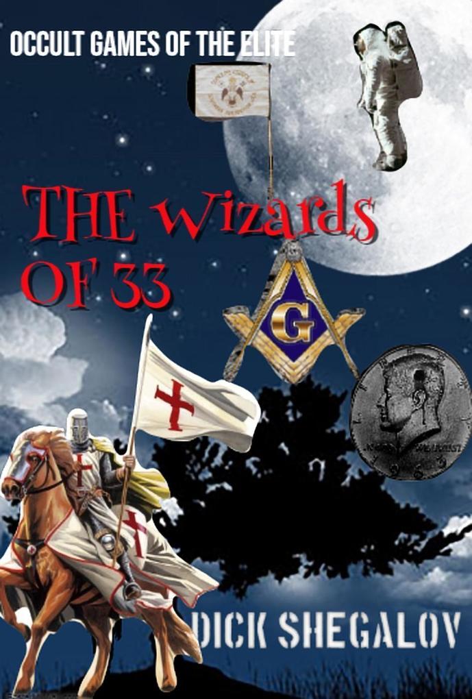 The Wizards of 33 (Occult games of the elite #3)