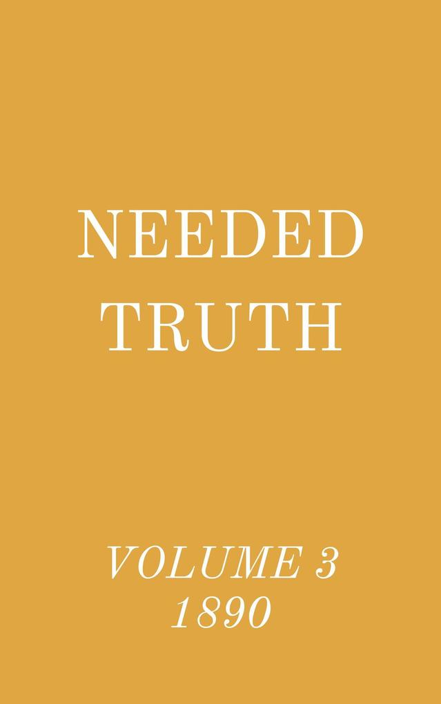 Needed Truth Volume 3 1890