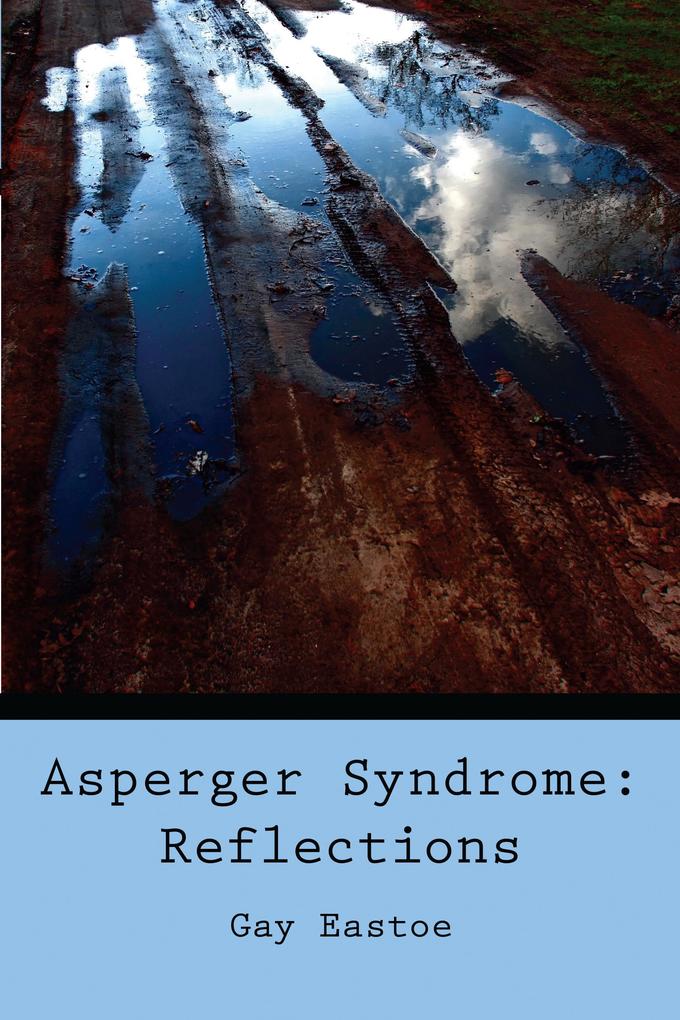 Asperger Syndrome: Reflections