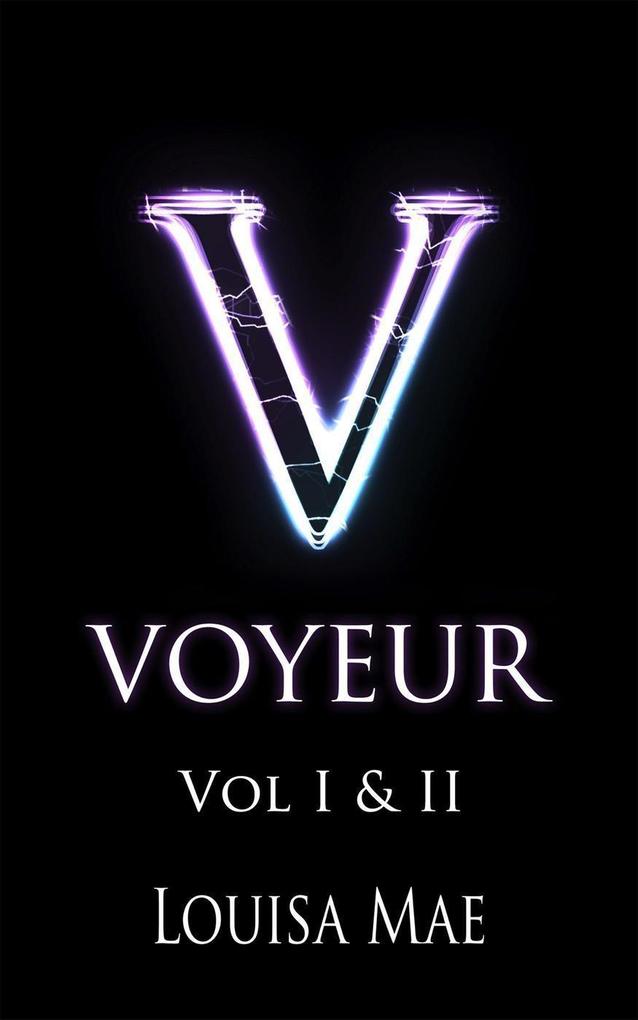 Voyeur Vol I & II