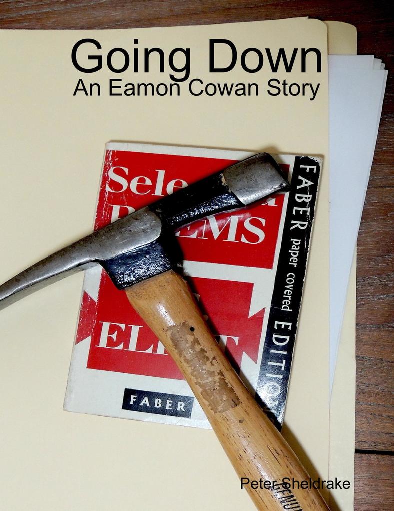 Going Down: An Eamon Cowan Story