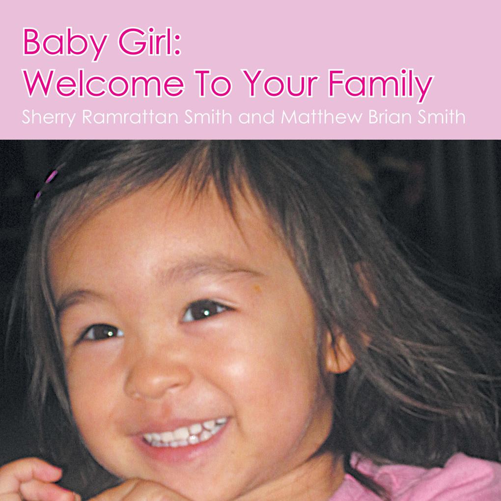 Baby Girl: Welcome to Your Family