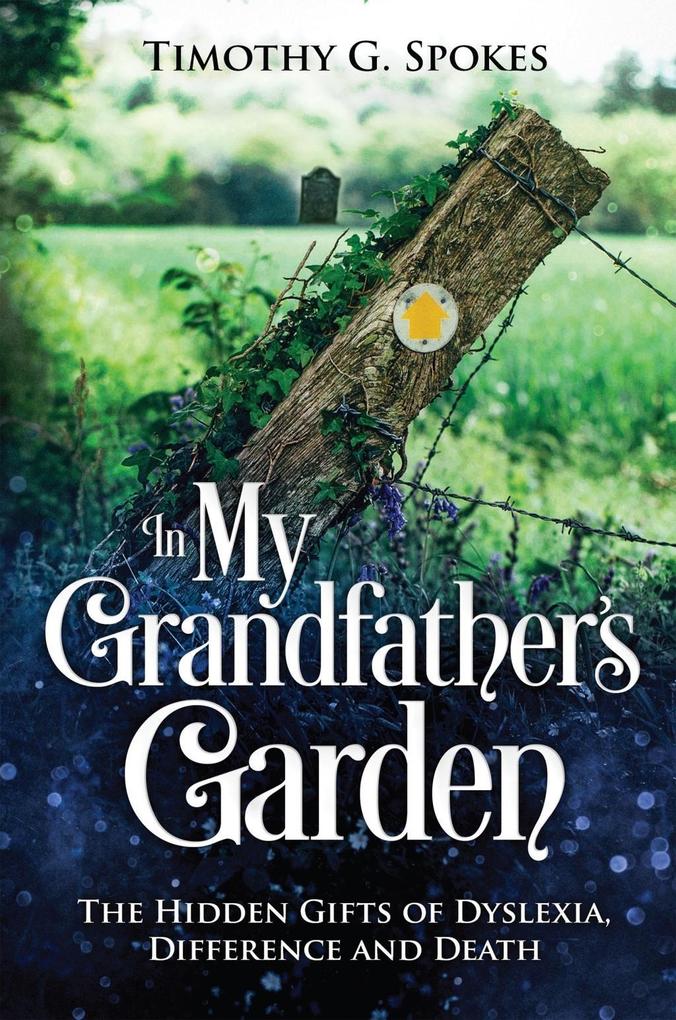 In My Grandfather‘s Garden