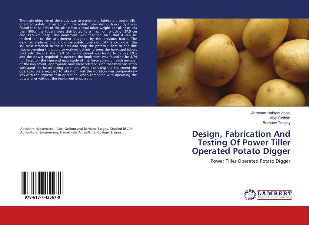 Design Fabrication And Testing Of Power Tiller Operated Potato Digger