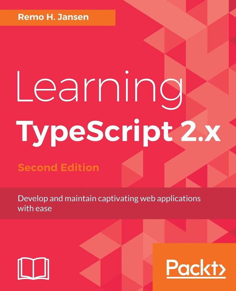 Learning TypeScript 2.x - Second Edition