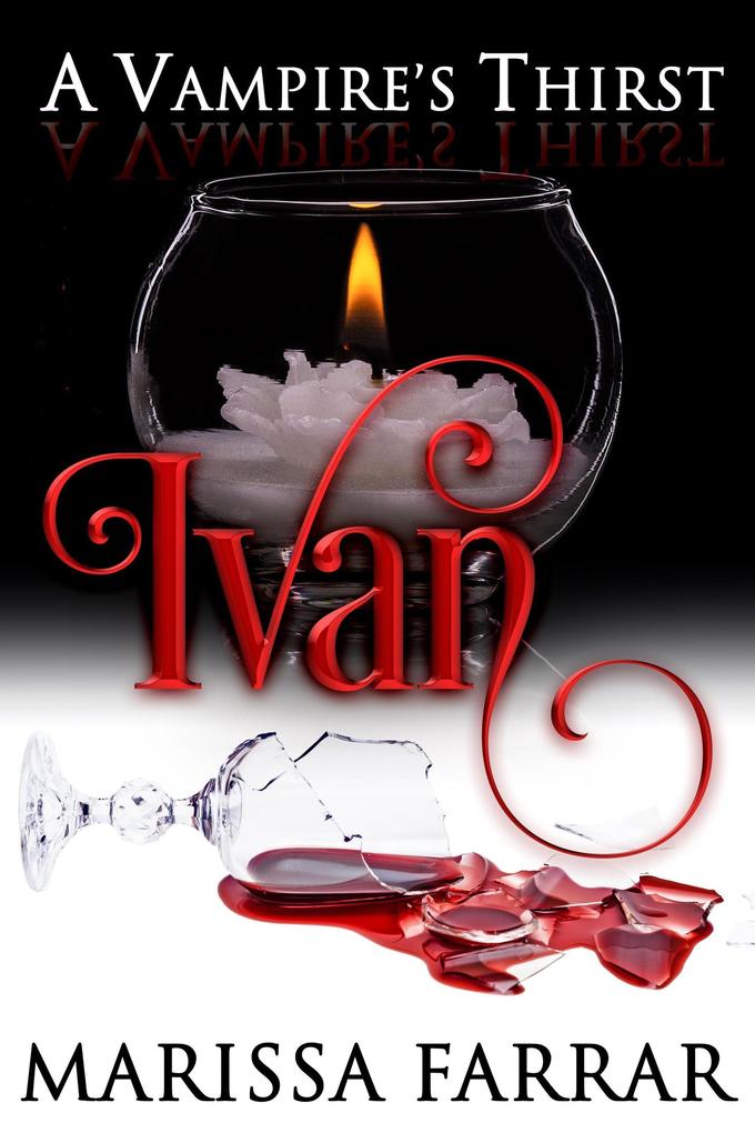 A Vampire‘s Thirst: Ivan