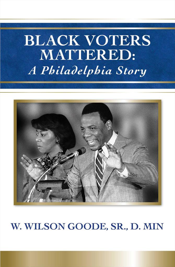 Black Voters Mattered: A Philadelphia Story