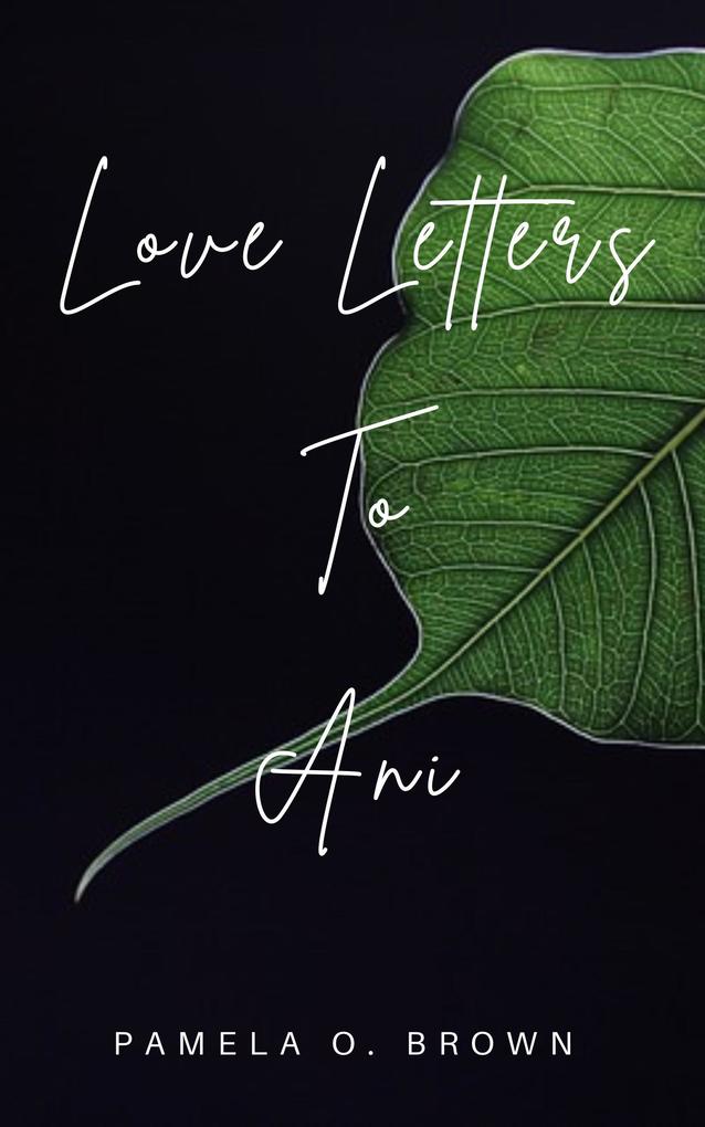 Love Letters to Ani