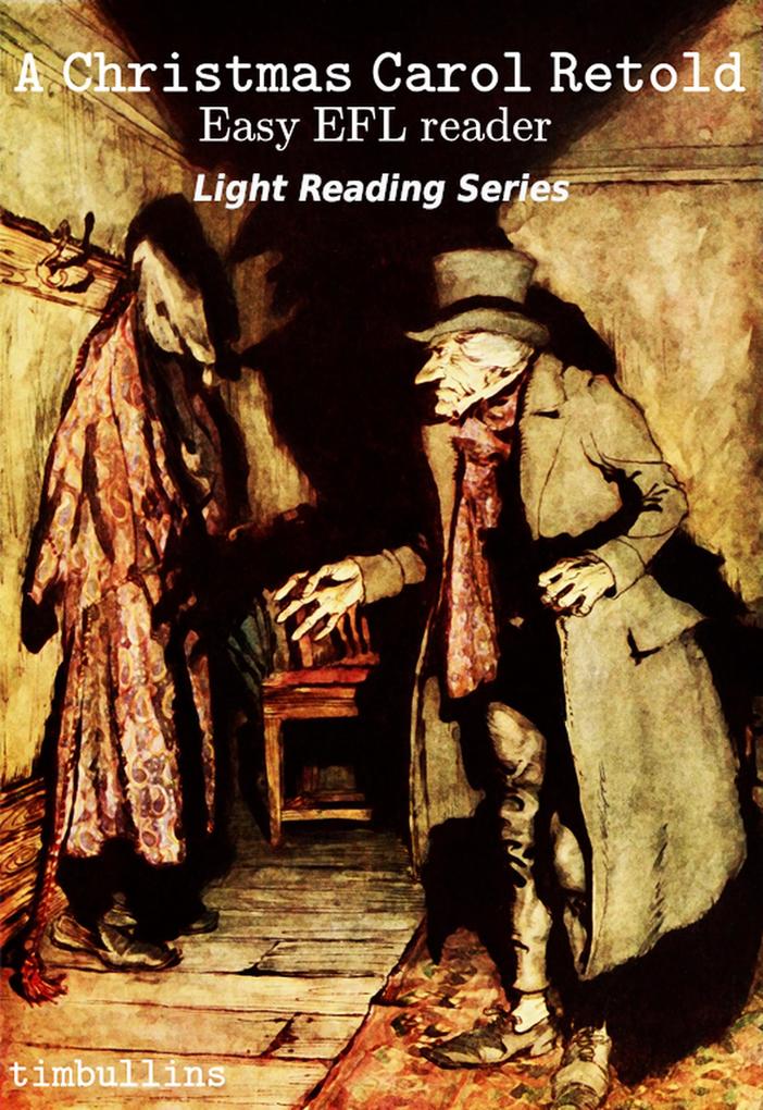 A Christmas Carol Retold (Light Reading Series)