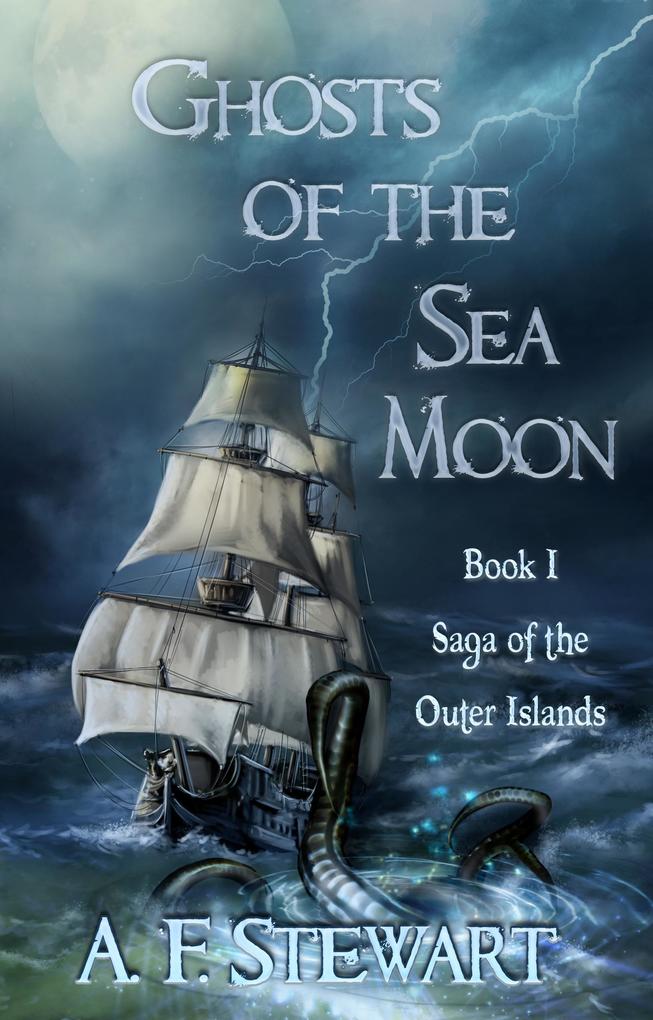 Ghosts of the Sea Moon (Saga of the Outer Islands #1)