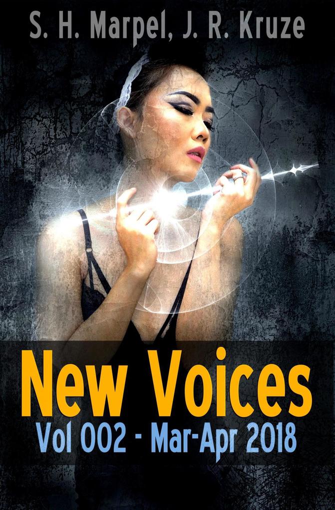 New Voices Vol 002 Mar-Apr 2018 (Speculative Fiction Parable Collection)