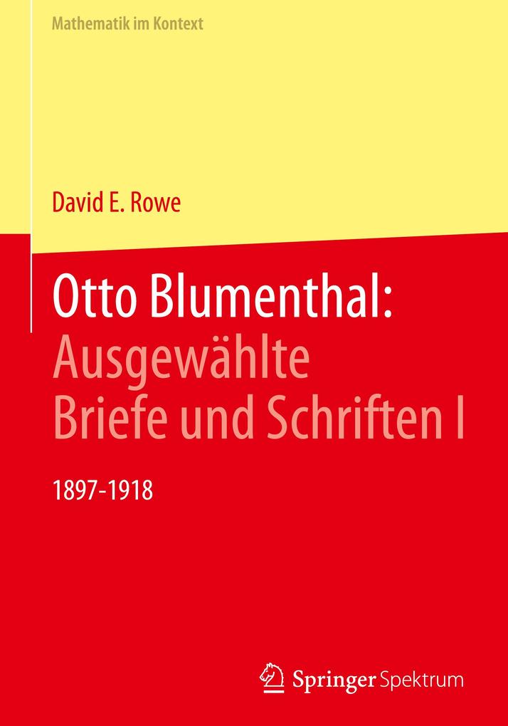 Otto Blumenthal: Ausgewählte Briefe und Schriften I