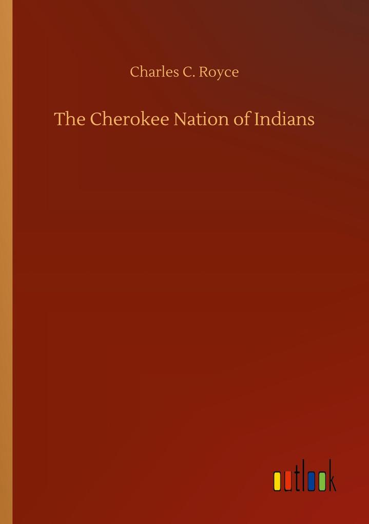 The Cherokee Nation of Indians