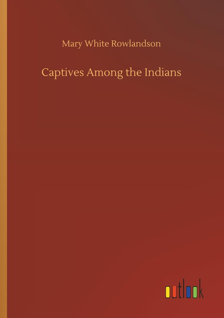 Image of Captives Among the Indians