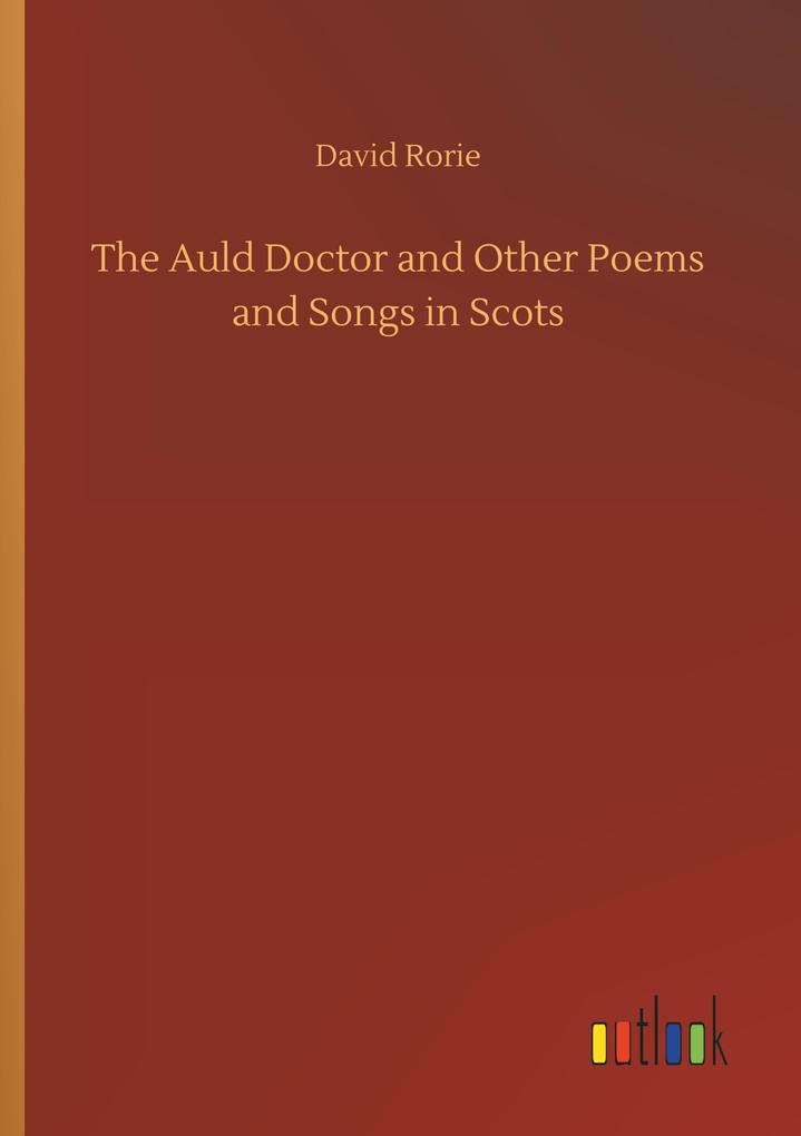 Image of The Auld Doctor and Other Poems and Songs in Scots