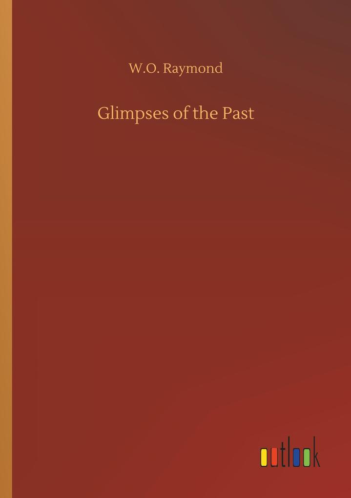 Glimpses of the Past