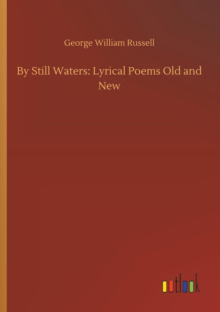 Image of By Still Waters: Lyrical Poems Old and New