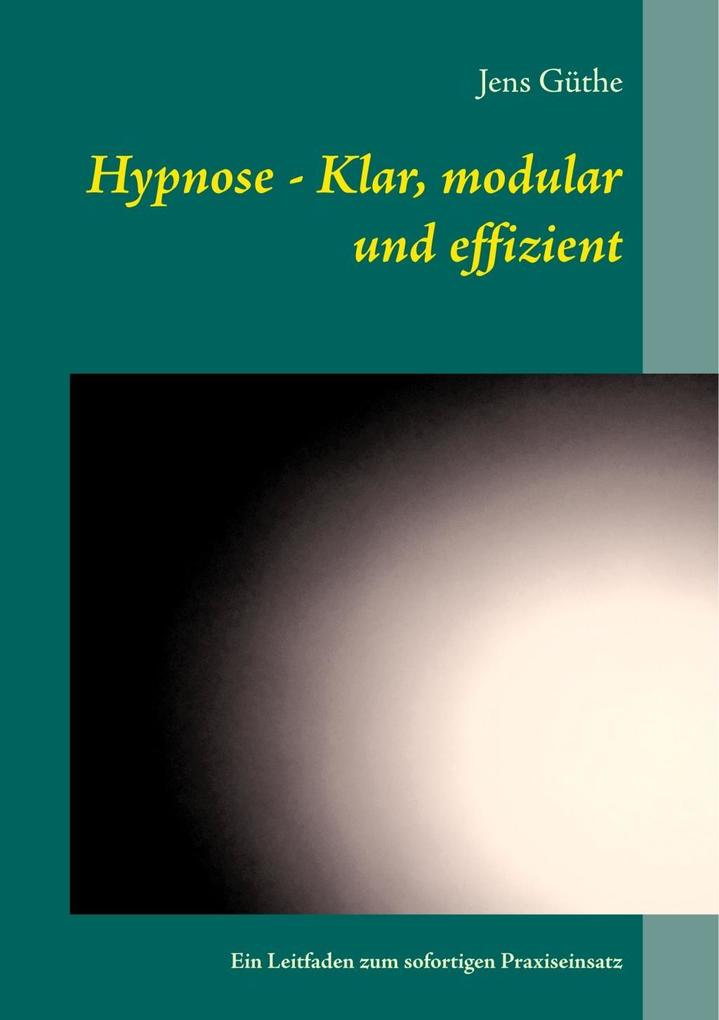 Hypnose - Klar modular und effizient