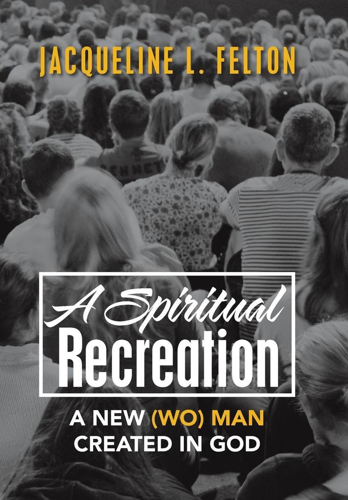 A Spiritual Recreation