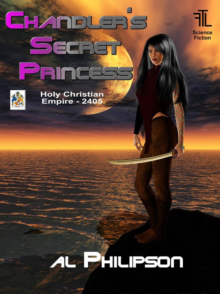 Chandler‘s Secret Princess - Holy Christian Empire 2405