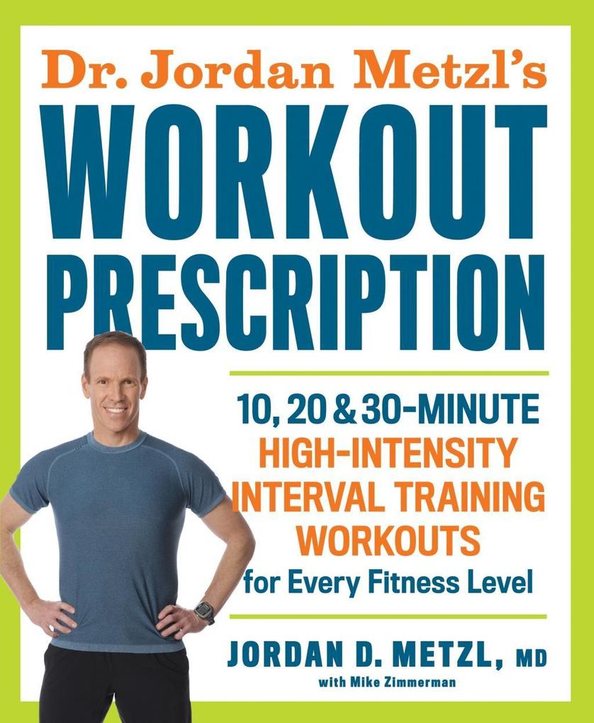 Dr. Jordan Metzl‘s Workout Prescription