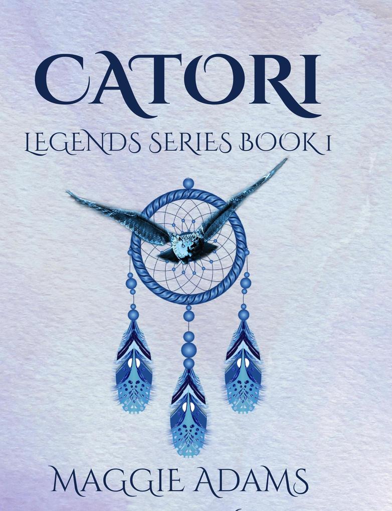 Legends: Catori (Legends Series #1)