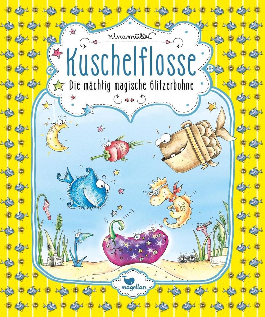 Image of Kuschelflosse - Die mächtig magische Glitzerbohne - Band 4