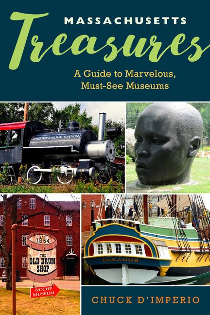 Massachusetts Treasures: A Guide to Marvelous Must-See Museums