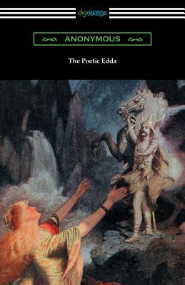 The Poetic Edda (The Complete Translation of Henry Adams Bellows)