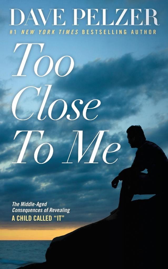 Too Close to Me