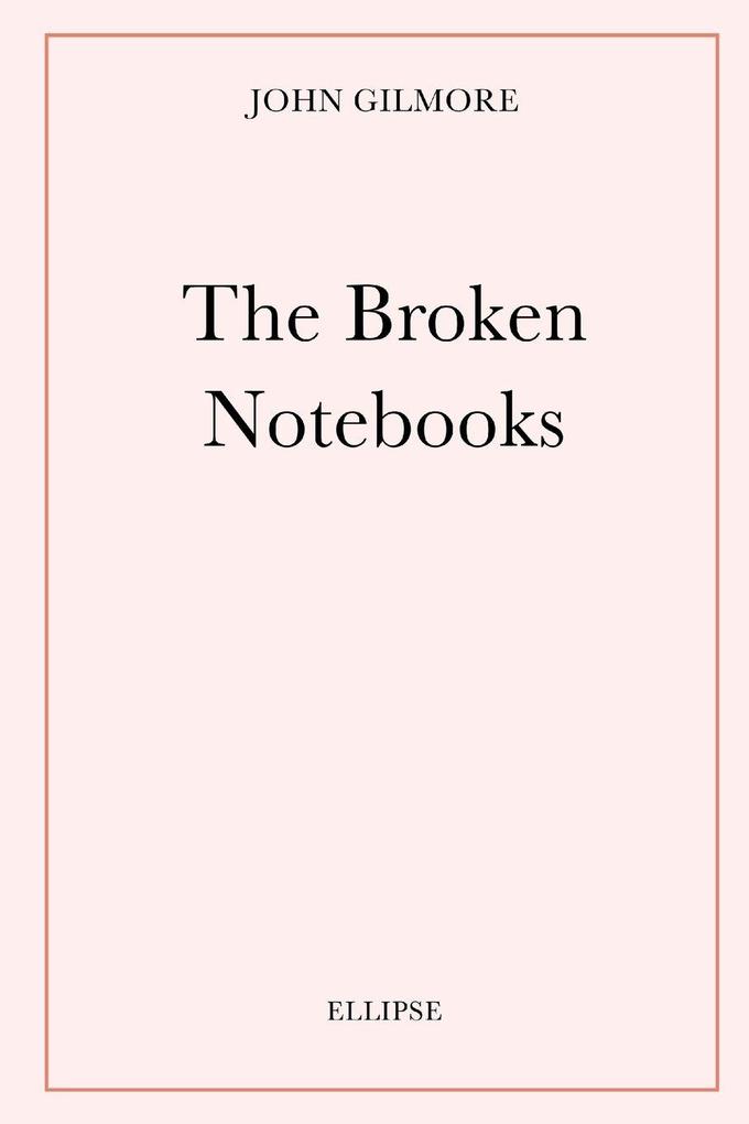 The Broken Notebooks