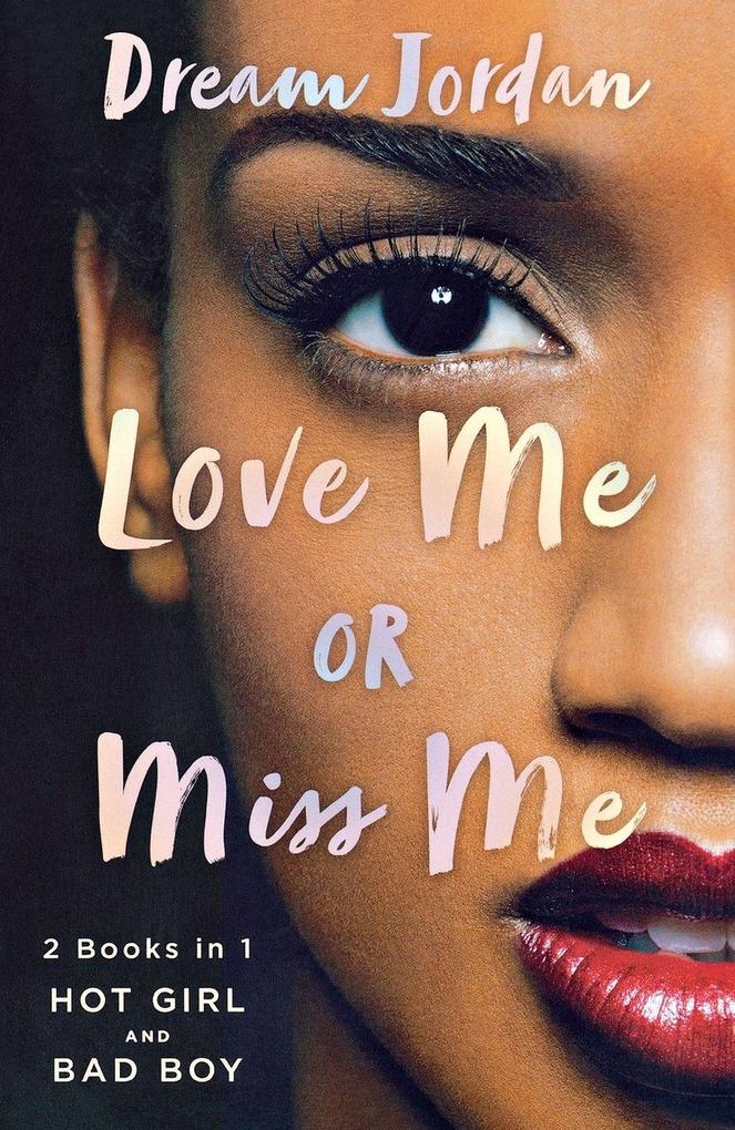 Love Me or Miss Me