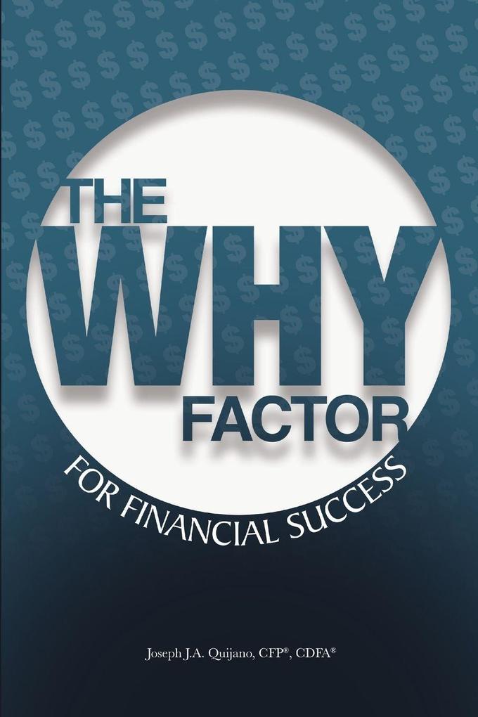 The WHY Factor for Financial Success