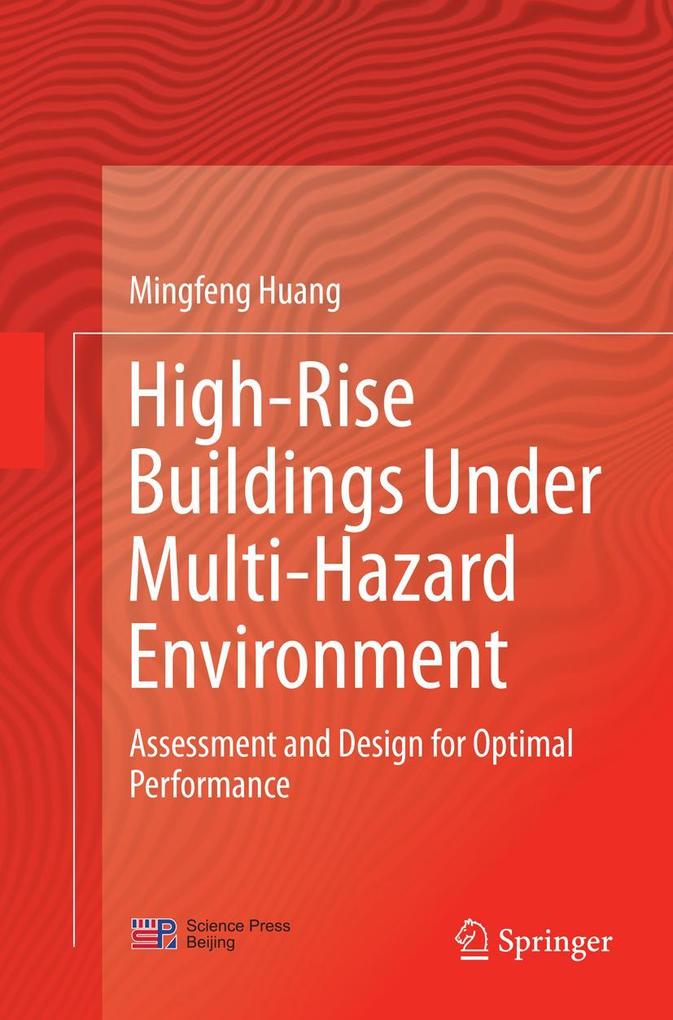 High-Rise Buildings under Multi-Hazard Environment